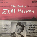 The Best Of Zeki Müren Love Songs Folk Songs Popular Songs Of İstanbul